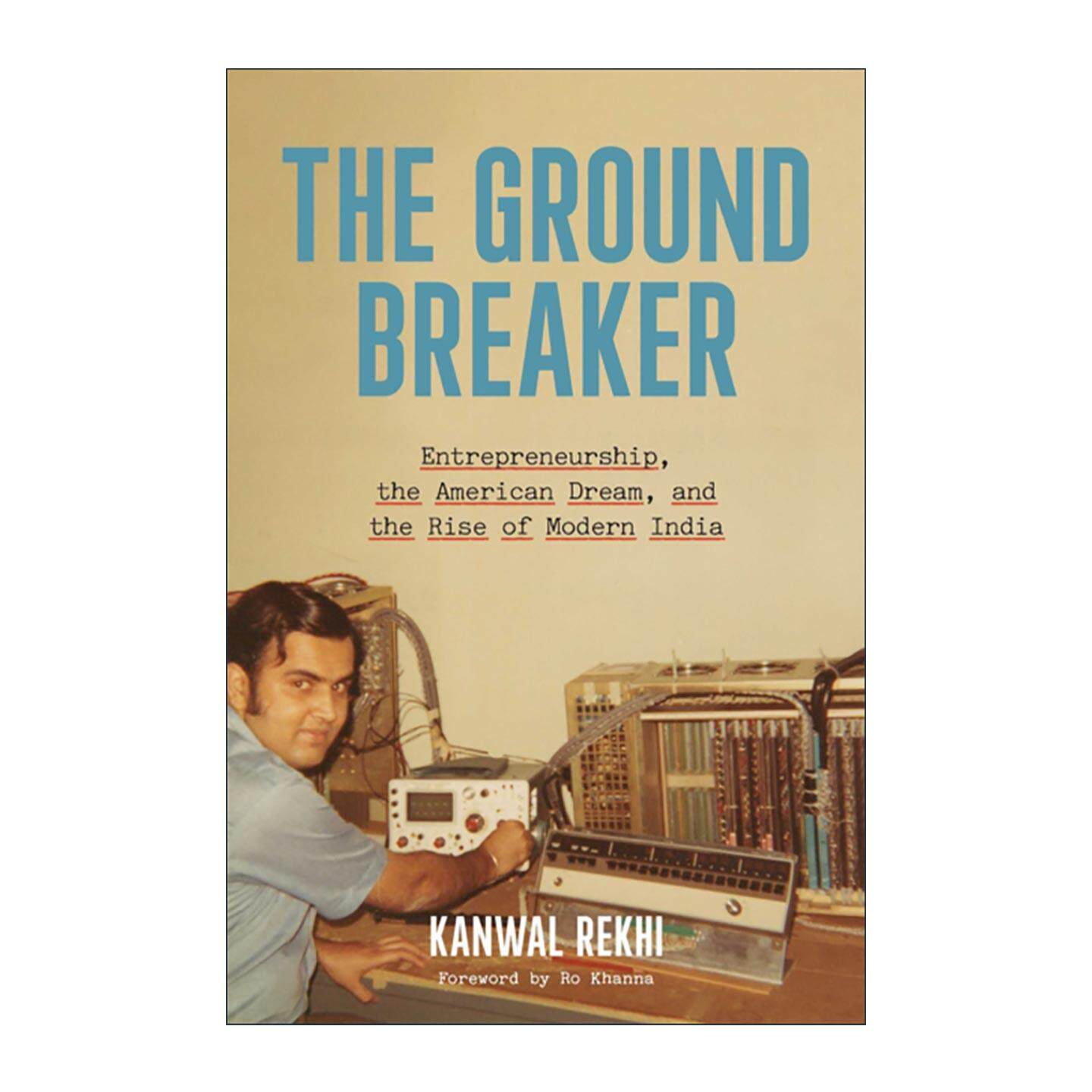 英文原版 The Groundbreaker 破局者 创业精神 美国梦与现代印度的崛起 精装 英文版 进口英语原版书籍