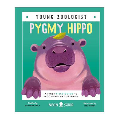 英文原版 Young Zoologist Pygmy Hippo 小动物学家 侏儒河马 儿童科普百科绘本精装 英文版 进口英语原版书籍