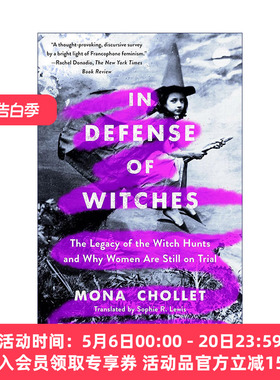 英文原版 In Defense of Witches The Legacy of the Witch Hunts and Why Women Are Still on Trial 不可战胜的女性 英文版