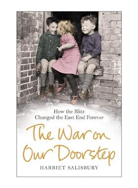 英文原版 The War on our Doorstep 家门口的战争 伦敦东区与闪电战的永恒烙印 英文版 进口英语原版书籍