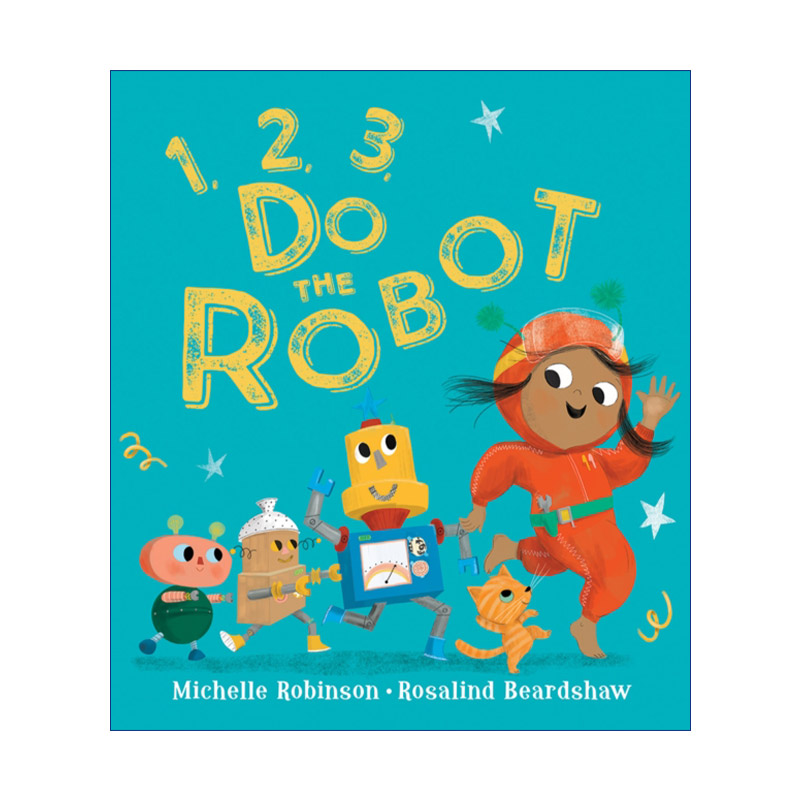 莱拉发明机器人 英文原版 1 2 3 Do the Robot Rosalind Beardshaw插画儿童绘本 英文版 进口英语原版书籍