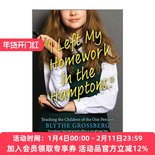 英文原版 I Left My Homework in the Hamptons 我在上东区做家教 一位心理学博士视角下纽约富豪阶层的育儿战争 进口英语原版书籍