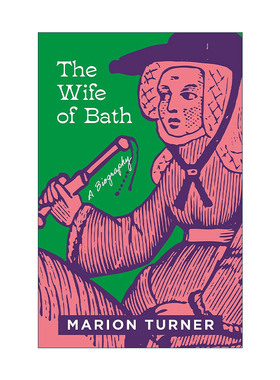 英文原版 The Wife of Bath 巴斯夫人传 坎特伯雷故事集 乔叟 牛津大学教授Marion Turner 精装 英文版 进口英语原版书籍