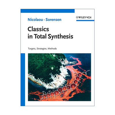 现货 英文原版 Classics in Total Synthesis 全合成中的经典卷1 有机合成大师K.C.Nicolaou 英文版 进口英语原版书籍