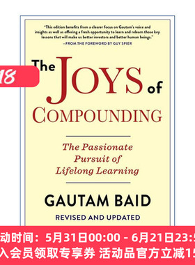 复利的喜悦  英文原版 The Joys of Compounding 从价值投资到人生决策 启发巴菲特 蒙格等投资典范的稳健致富金律 Gautam Baid