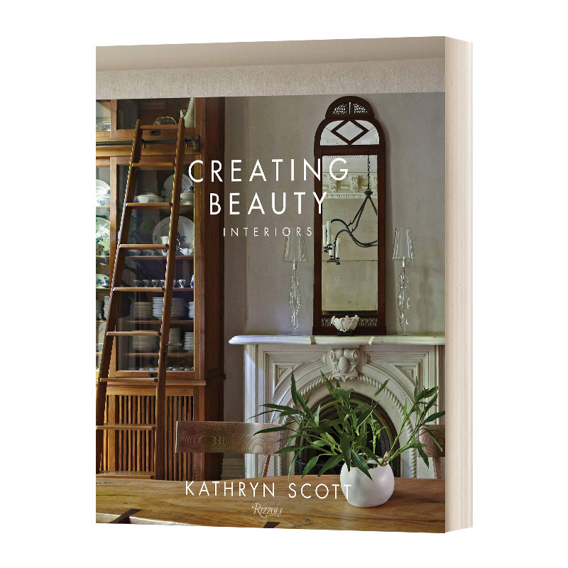 创造美丽 英文原版 Creating Beauty 室内 居住空间设计 精装 英文版 进口英语原版书籍