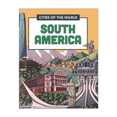 英文原版 Cities of the World Cities of South America 世界城市之南美洲的城市 儿童科普绘本 英文版 进口英语原版书籍