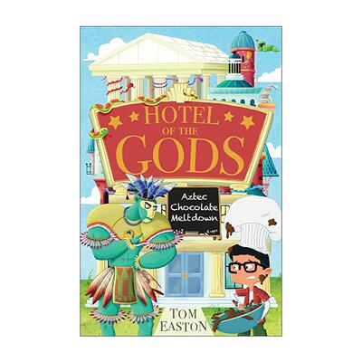 英文原版 Hotel of the Gods Aztec Chocolate Nemesis 众神酒店3 阿兹特克巧克力复仇女神 儿童神话幽默冒险章节桥梁书 英文版