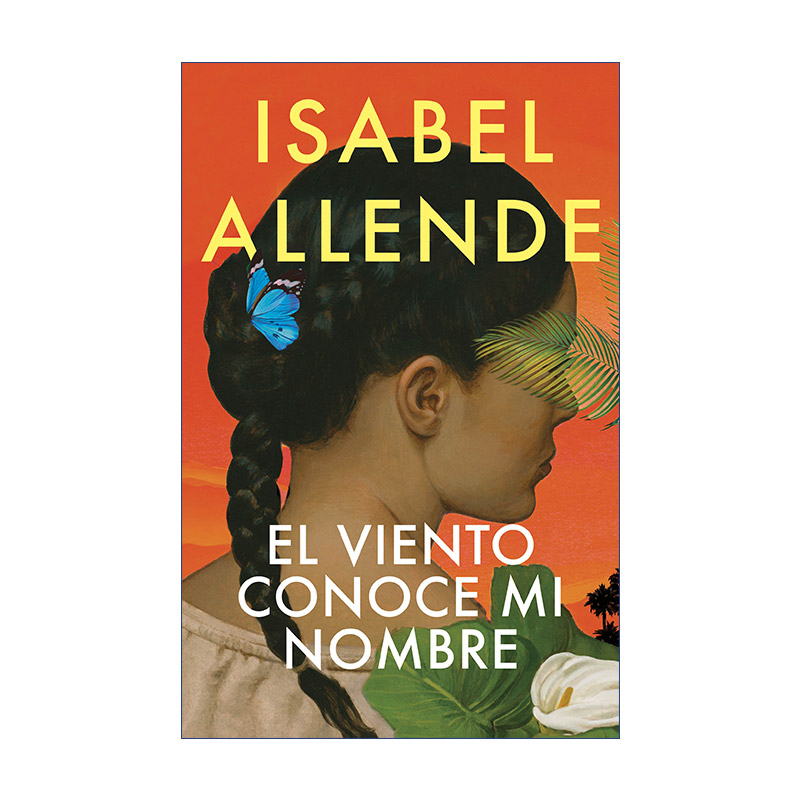 风知道我的名字  原版 El viento conoce mi nombre / The Wind Knows My Name 西班牙语版 幽灵之家作者Isabel Allende伊莎贝尔·