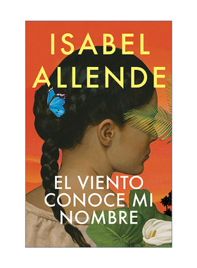 风知道我的名字  原版 El viento conoce mi nombre / The Wind Knows My Name 西班牙语版 幽灵之家作者Isabel Allende伊莎贝尔·