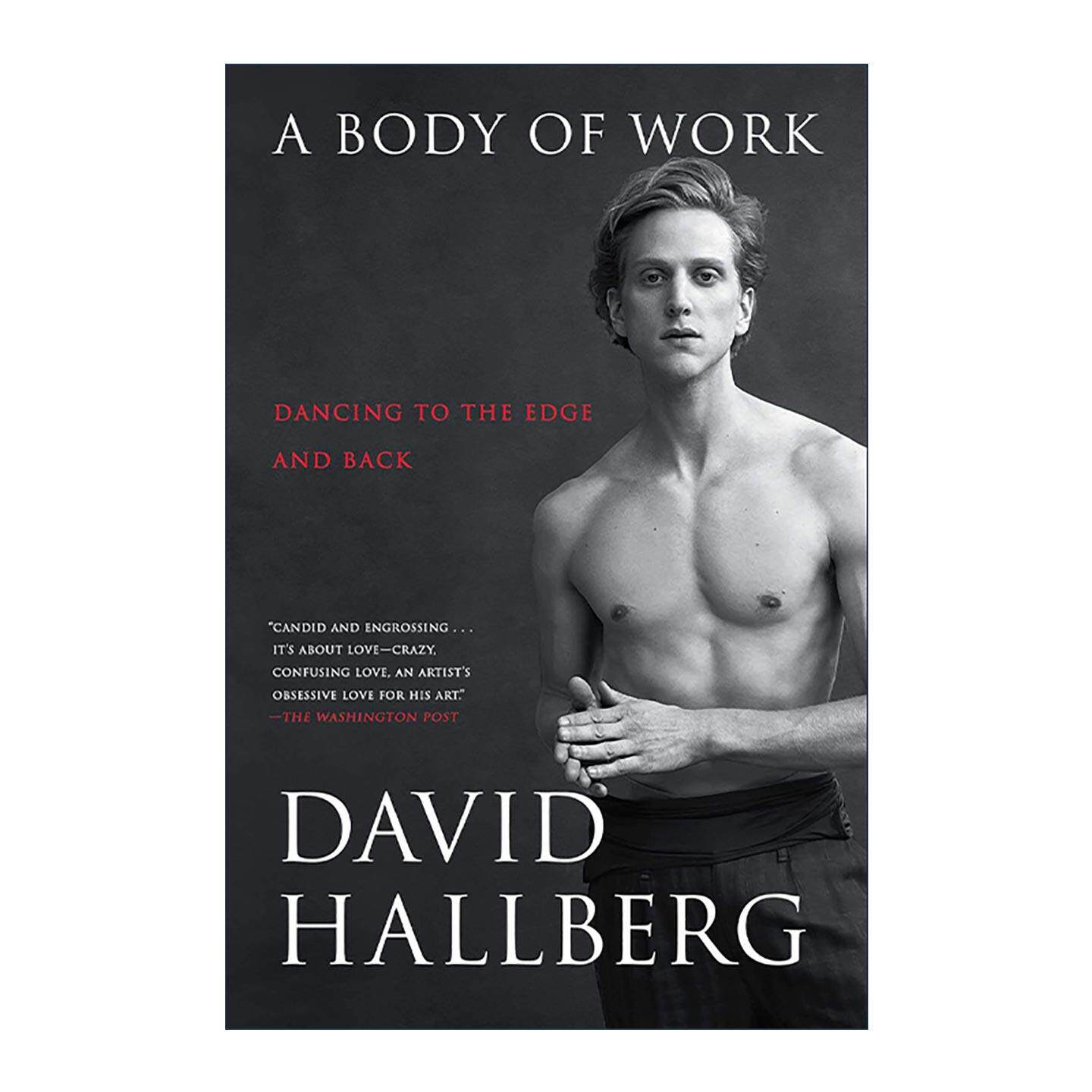 英文原版 A Body of Work 舞之躯 在巅峰与深渊之间 ABT与莫斯科大剧院首席舞者 David Hallberg传记 英文版 进口英语原版书籍