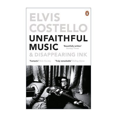 英文原版 Unfaithful Music and Disappearing Ink 埃尔维斯·科斯特洛 Elvis Costello自传 英国摇滚音乐家 进口英语原版书籍