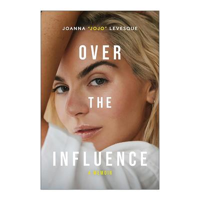 英文原版 Over the Influence 超越影响 JoJo乔安娜·勒文斯克自传回忆录 格莱美获奖歌手 英文版 进口英语原版书籍