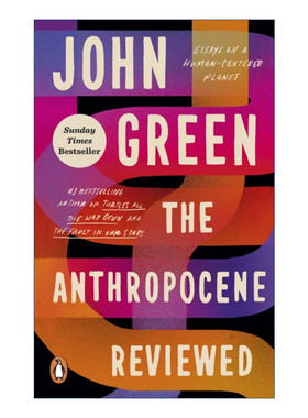人类世  英文原版 The Anthropocene Reviewed 无比矛盾和谐的生命笔记 约翰·格林 英文版 进口英语原版书籍