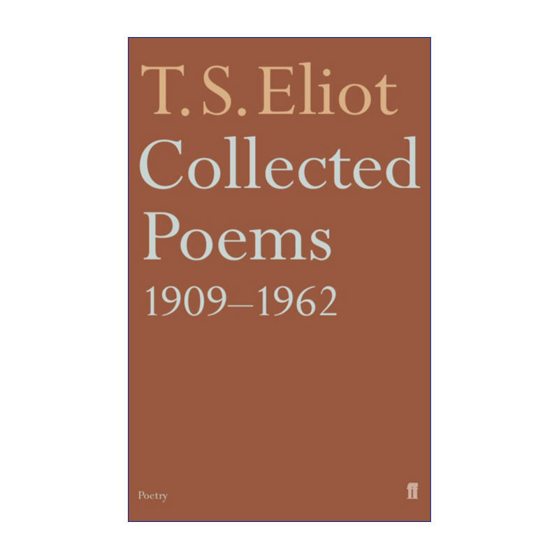 英文原版 Collected Poems 1909-1962 T.S.艾略特诗集 英文版 进口英语原版书籍