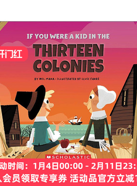 英文原版 If You Were a Kid in the Thirteen Colonies 如果你是北美十三州的孩子 儿童历史科普绘本 英文版 进口英语原版书籍