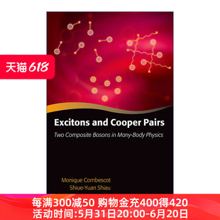 两路复合玻色子 Excitons and Pairs 书 进口英语原版 英文版 激子和库珀对 多体物理学 牛津研究生教材系列 英文原版 Cooper 精装