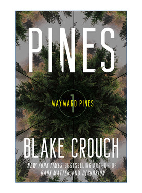 迷途  英文原版 Pines The Wayward Trilogy 01 松林异境三部曲1 人生复本作者Blake Crouch 英文版 进口英语原版书籍