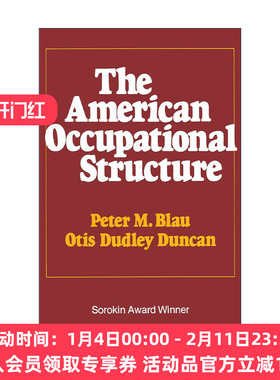 英文原版 American Occupational Structure 美国的职业结构 美国社会学会前主席Peter M. Blau英文版 进口英语原版书籍