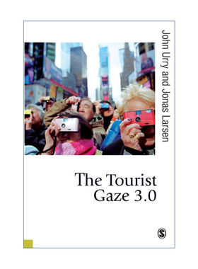 游客的凝视  英文原版 The Tourist Gaze 3.0 第三版 约翰·厄里 英文版 进口英语原版书籍