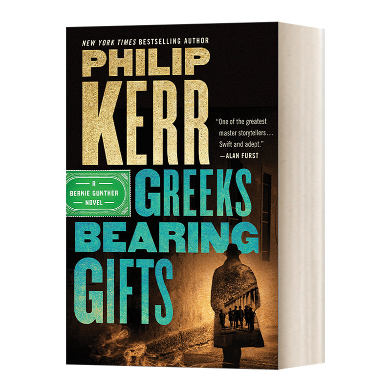 英文原版 Greeks Bearing Gifts 私家侦探伯尼?古特尔系列13 希腊厚礼 Philip Kerr 历史惊悚侦探小说 英文版 进口书