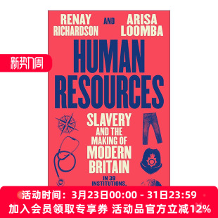 英文版 书籍 人力资源 精装 Renay 形成 Resources 奴隶制与现代英国 进口英语原版 英文原版 Richardson Human