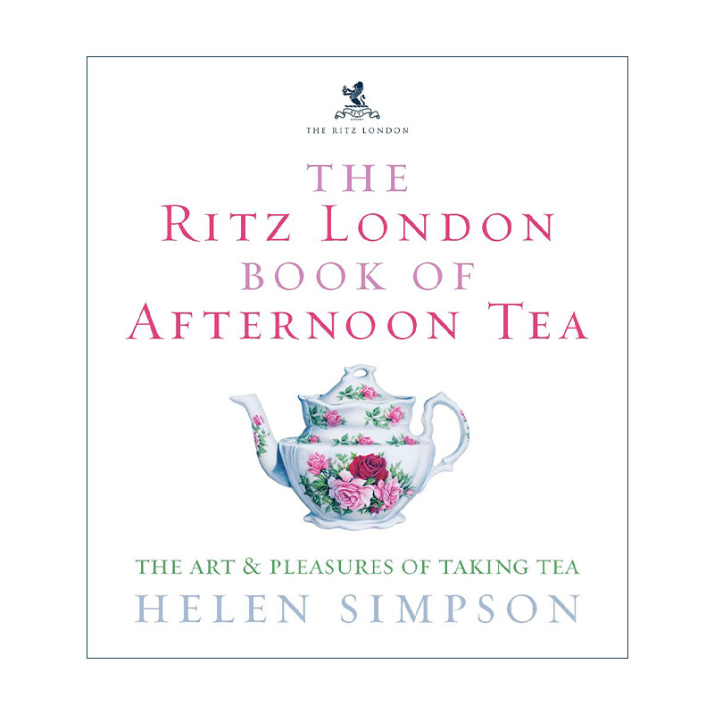 英文原版 The Ritz London Book Of Afternoon Tea 伦敦丽兹酒店下午茶之书 经典英伦下午茶指南 精装 英文版 进口英语原版书籍