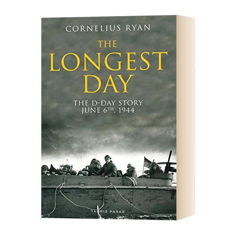 英文原版 The Longest Day The D-Day Story June 6th 1944最长的一天 1944诺曼底登陆二战史诗三部曲英文版