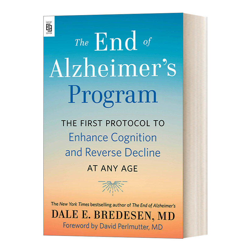 英文原版 The End of Alzheimer's Program Mrexp 终结阿尔茨海默病 全球首套预防与逆转 老年痴呆的个性化程序 Dale E. Bredesen