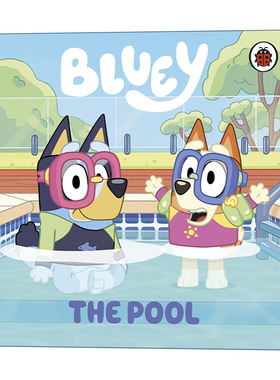 英文原版 Bluey The Pool 小蓝狗布鲁里 泳池 纸板书绘本 英文版 进口英语原版书籍
