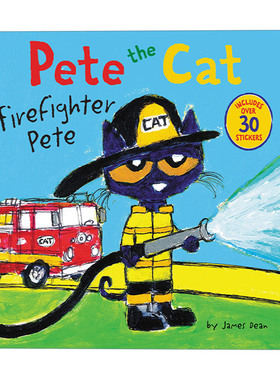 皮特猫 消防员皮特 英文原版 Pete the Cat Firefighter Pete 亲子互动英语学习绘本 附贴纸 James Dean 英文版 进口英语原版书籍