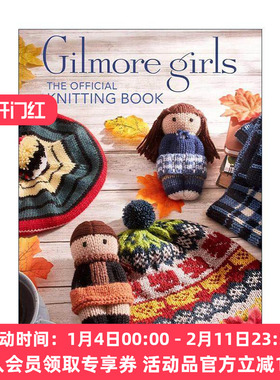 英文原版 Gilmore Girls: The Official Knitting Book 吉尔莫女孩官方编织书  精装 英文版 进口英语原版书籍