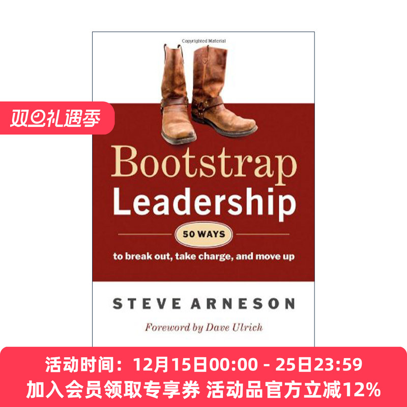 英文原版 Bootstrap Leadership 白手起家的领导 50种方法让你脱颖而出 领导力发展指南 Steve Arneson 英文版 进口英语原版书籍