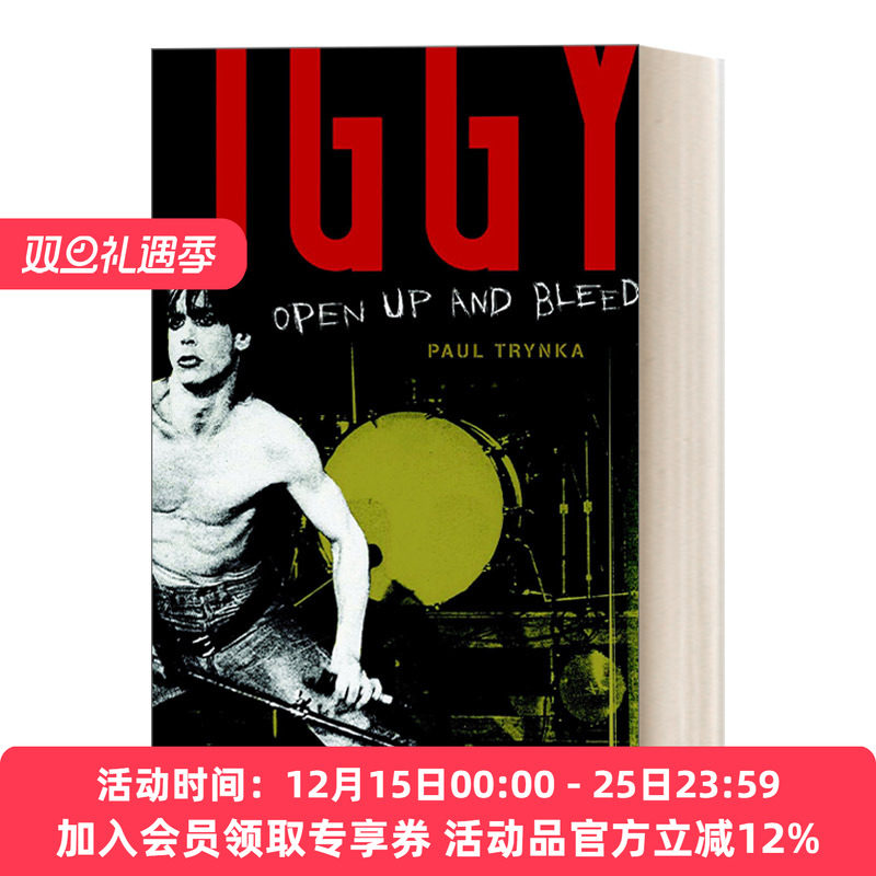 英文原版 Iggy Pop Open Up and Bleed 朋克音乐教父伊基·波普传记 Paul Trynka 英文版 进口英语原版书籍