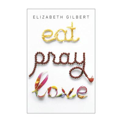 英文原版 Eat Pray Love 10th anniversary edition 一辈子做女孩 美食 祈祷 恋爱 百年纪念版 英文版 进口英语原版书籍