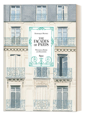 巴黎建筑立面 英文原版 The Fa?ades of Paris 窗户 门 阳台 建筑作品集 法国旅游风景 精装艺术图册 英文版 进口英语原版书籍