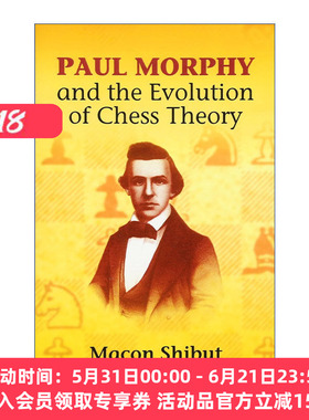英文原版 Paul Morphy and the Evolution of Chess Theory 保罗·摩菲与国际象棋理论的演变 国际象棋世界冠军 进口英语原版书籍