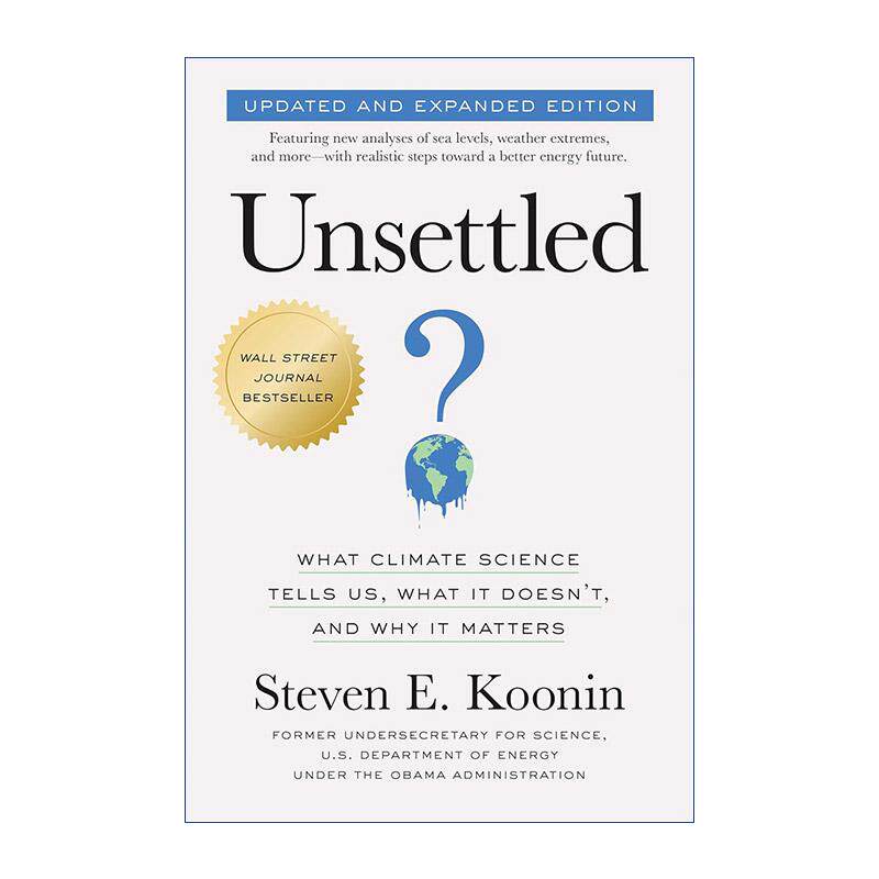 英文原版 Unsettled 悬而未决 更新扩充版 气候科学告诉和不告诉我们什么及其重要性 环境 Steven E.Koonin 进口英语原版书籍