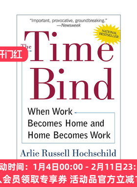 英文原版 The Time Bind 时间困扰 工作家庭一锅粥 加州大学荣休教授Arlie Russell Hochschild 英文版 进口英语原版书籍