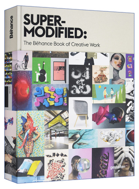 设计网站Behance改装创意作品集 英文原版 Super-Modified The Behance Book of Creative Works 精装 英文版 进口英语原版书籍