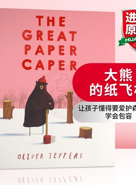 英文原版绘本 The Great Paper Caper 奥利弗智慧小孩系列超级纸飞贼 Oliver Jeffers 大熊的纸飞机 教小朋友爱护环境 进口书籍