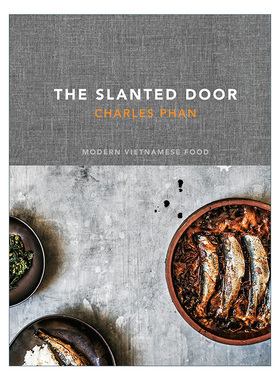 旧金山越南餐厅 英文原版 The Slanted Door 现代越南食谱 精装 詹姆斯比尔德奖得主Charles Phan 英文版 进口英语原版书籍