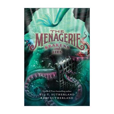英文原版 The Menagerie #3 Krakens and Lies 胡扯与谎言 神奇动物园卷三 奇幻魔法小说 英文版 进口英语原版书籍