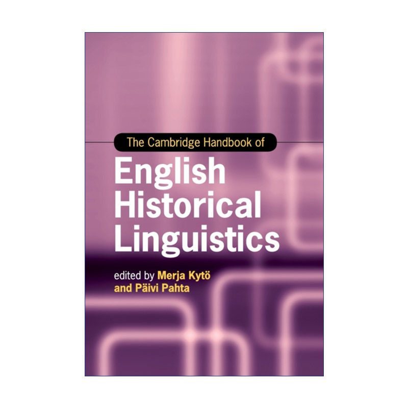 剑桥英语历史语言学手册 英文原版 The Cambridge Handbook of English Historical Linguistics 英文版 进口英语原版书籍