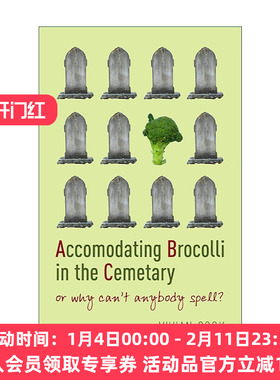 英文原版 Accomodating Brocolli in the Cemetary  Or  Why Can't Anybody Spell? 在墓地中安置西兰花 英文版 进口英语原版书籍
