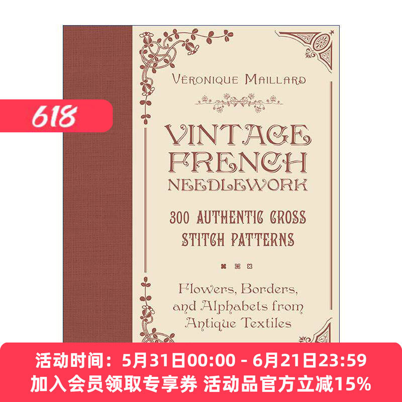 英文原版 Vintage French Needlework 复古法国刺绣 300个正宗十字绣图案 花 边及古董纺织品的字母 针织装饰设计 精装艺术图册
