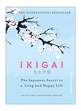 英文原版 Ikigai 生活的意义 精装刷边特装版 日本人的生活哲学 冲绳岛幸福长寿秘诀 埃克托尔?加西亚 英文版 进口英语原版书籍