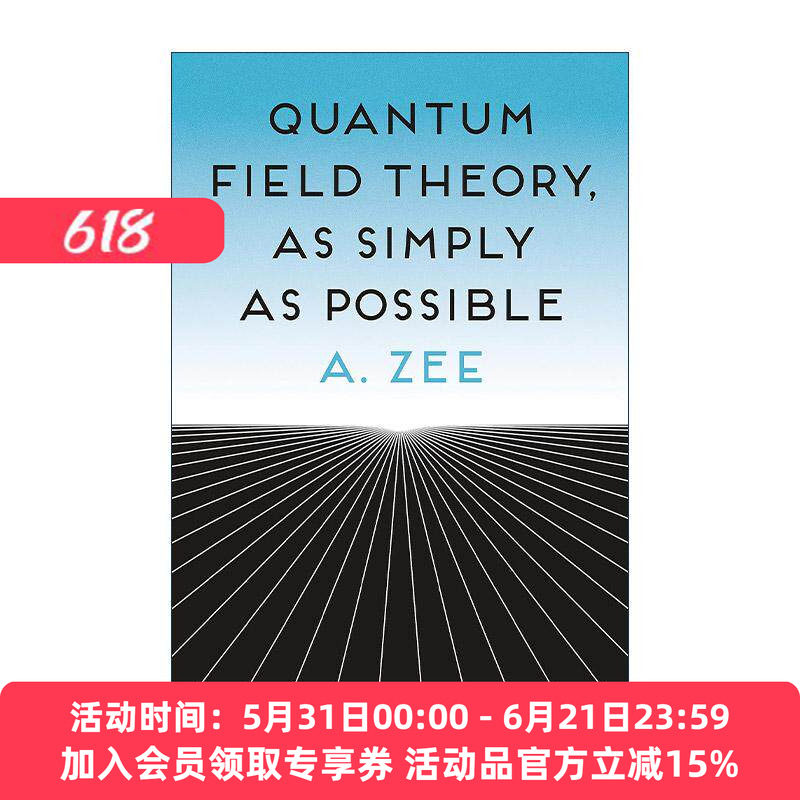 英文原版 Quantum Field Theory as Simply as Possible 量子场论其实很简单 物理学家徐一鸿 可畏的对称作者 普林斯顿大学出版社