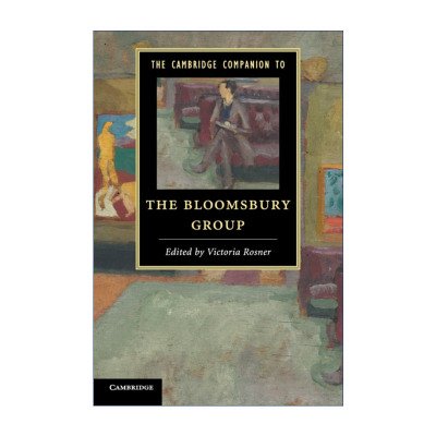 剑桥布鲁姆斯伯里团体研究指南 英文原版 The Cambridge Companion to the Bloomsbury Group 剑桥文学指南系列 英文版 进口英语原