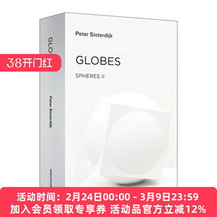英文原版 Globes Spheres Volume II Macrospherology 球体三部曲之二 球体 Peter Sloterdijk斯洛特戴克代表作 英文版 进口英语书